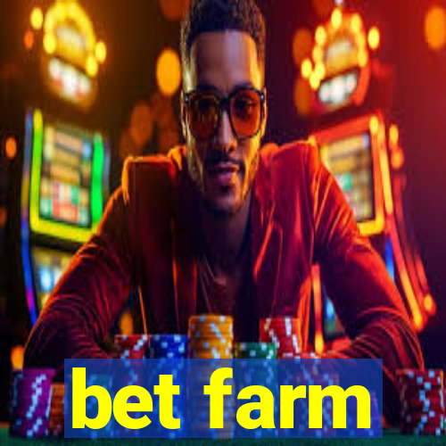 bet farm